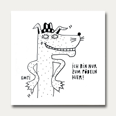Nur zum pöbeln hier – Emti – Fliese