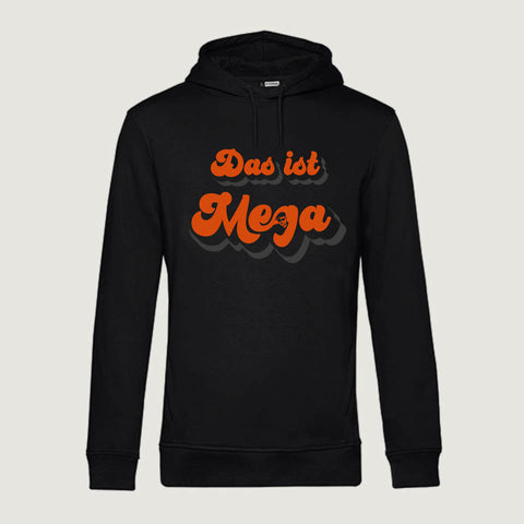 Unisex Hoodie in Schwarz mit auffälligem »Das ist Mega«-Frontprint von Flo Mega, urbanes Design aus Bremen.