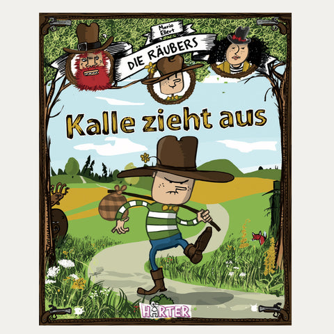 Die Räubers – Kalle zieht aus – Kinderbuch – Mario Ellert