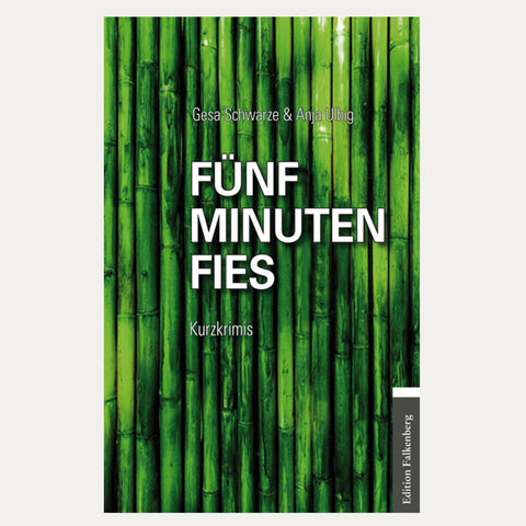 Fünf Minuten Fies – Kurzkrimis aus Bremen – Taschenbuch