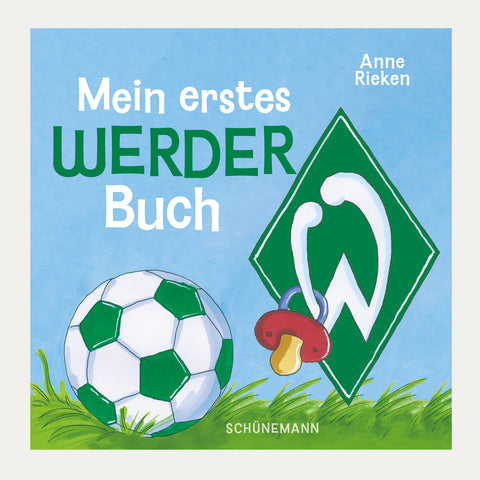 Mein erstes Werder Buch - Made in Bremen - Schünemann Verlag -