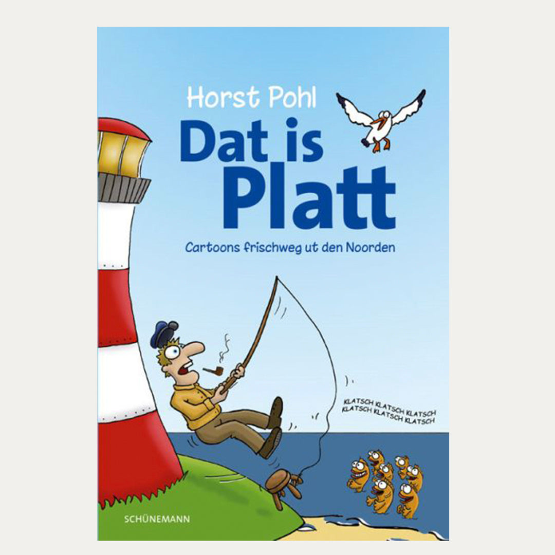 Dat Humor Cartoon Dat is Platt – Cartoons von Horst Pohl – Taschenbuch – Made in Bremen