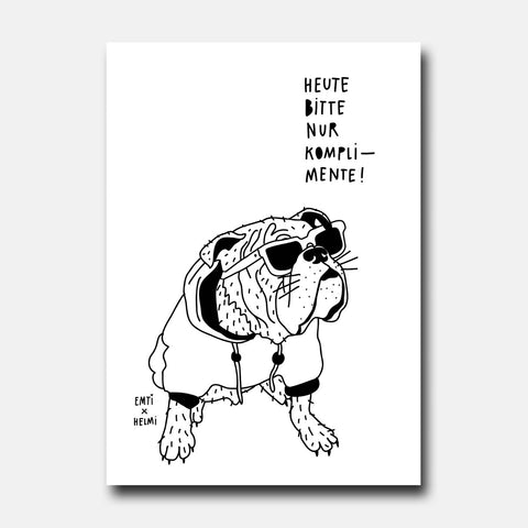 Heute bitte nur Komplimente! – Emti – Postkarte