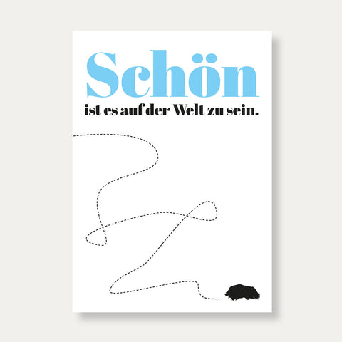 Schön ist es auf der Welt zu sein – Postkarte