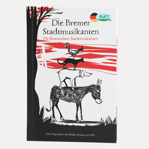 Die Bremer Stadtmusikanten – Originaltext – deutsch/plattdeutsch Buch