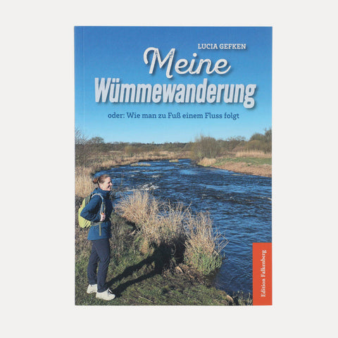 Meine Wümmewanderung – Lucia Gefken – Taschenbuch