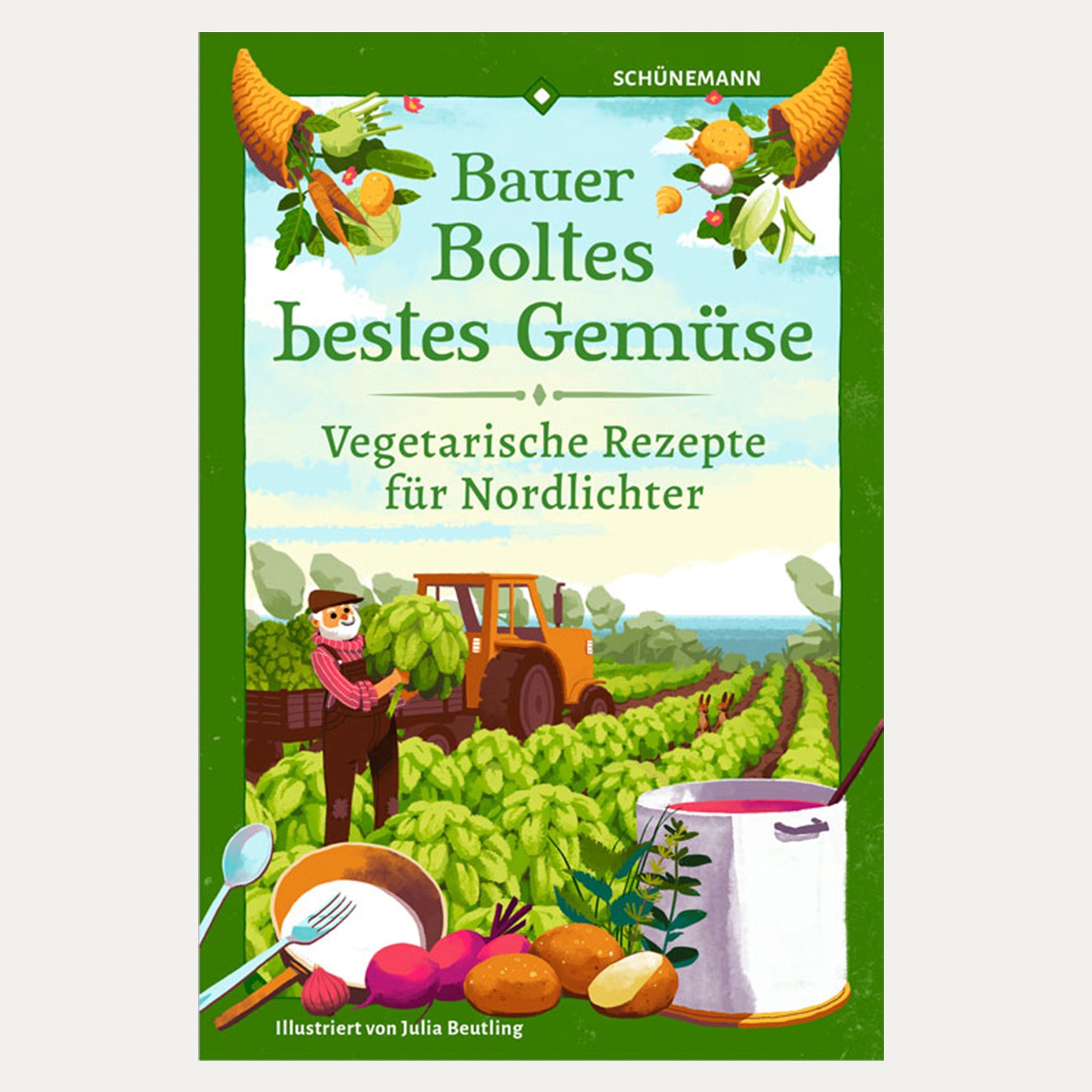 Bauer Boltes bestes Gemüse - Kochbuch