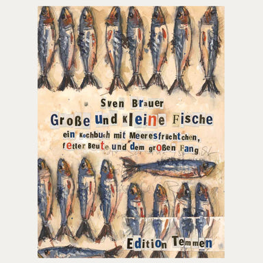 Große und kleine Fische - Kochbuch - Made in Bremen - Edition Temmen -