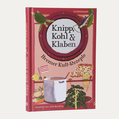 Knipp, Kohl & Klaben Kochbuch Bremer Kult Rezepte - Made in Bremen - Carl Ed. Schünemann - 