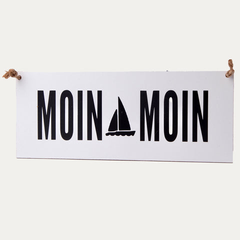 Schild - Moin Moin (Schiff)
